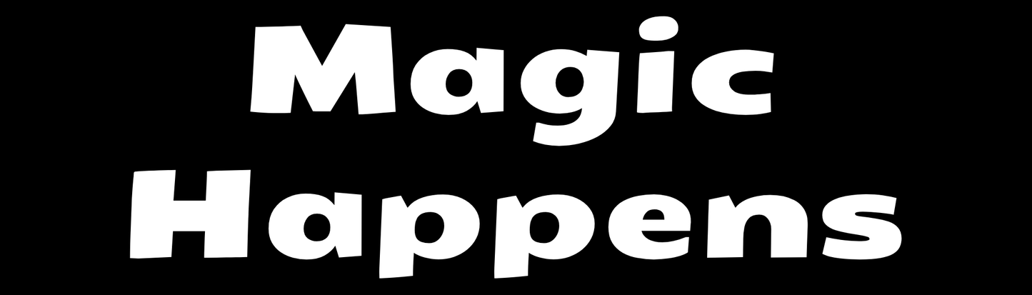 Magic Happens