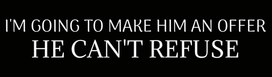 An Offer He Can't Refuse