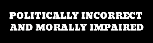 Politically Incorrect